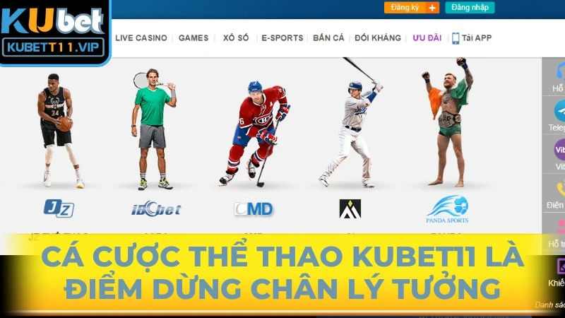 Cá cược thể thao Kubet11 là điểm dừng chân lý tưởng cho anh em